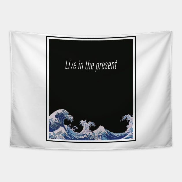 Live in the present Tapestry by ChilledTaho Visuals