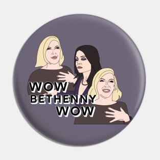 Wow Bethenny Wow Pin