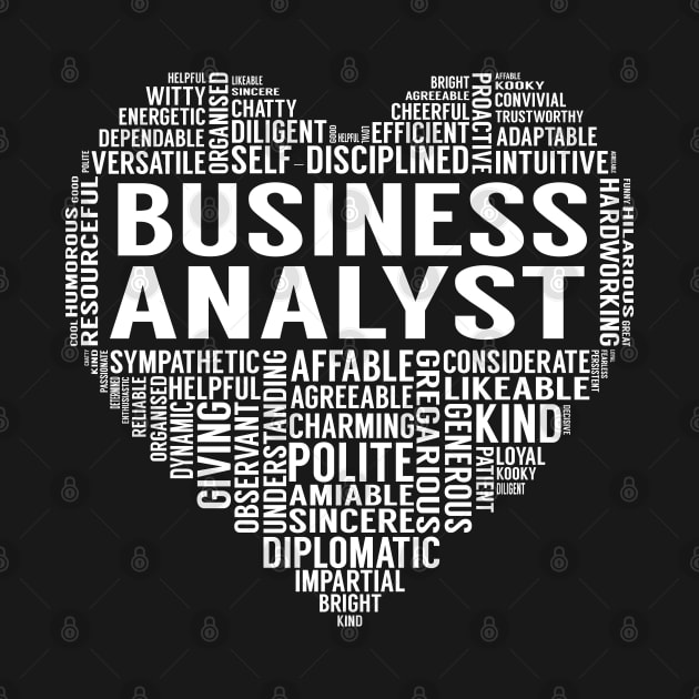 Business Analyst Heart by LotusTee