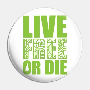 Live Free or Die Pin