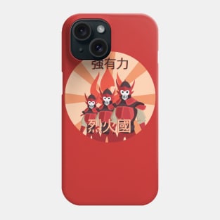 Strong, Brave, Nation of Fire Phone Case