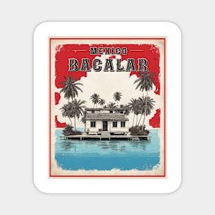 Mexico Bacalar Vintage Poster Tourism Magnet