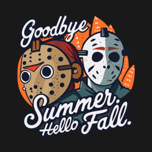 Goodbye Summer Hello Fall T-Shirt