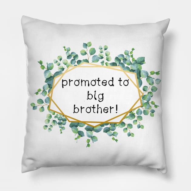 Promoted to big brother Pillow by CindersRose