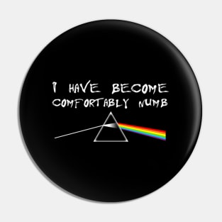 I Have Become Comfortably Numbk Floyd Pin