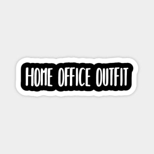 Home Office Outfit Shirt 2020 Corona Festival Funny Magnet