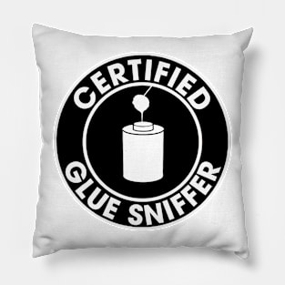 Certified Glue Sniffer Sticker, Funny Mechanic Plumber Pillow