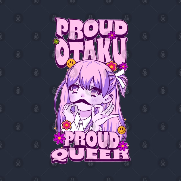 Proud Otaku and Proud Queer by Issho Ni