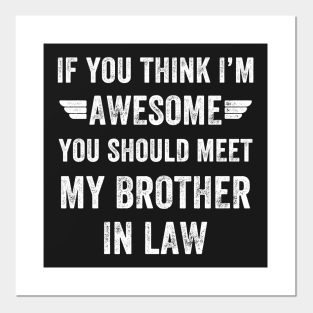 Funny Quote Brother In Law Posters And Art Prints Teepublic