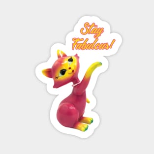 Stay Fabulous Magnet