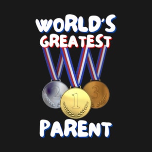 World's Greatest Parent T-Shirt