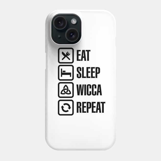 Eat sleep Wicca repeat - Pagan Witchcraft Witch Halloween Phone Case by LaundryFactory