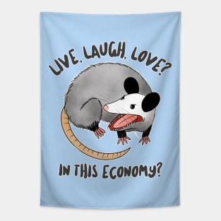 live laugh love? in this economy? Tapestry