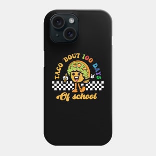 Taco Bout 100 Days Of School Phone Case