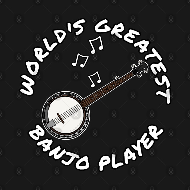 World's Greatest Banjo Player Banjoist Folk Musician by doodlerob