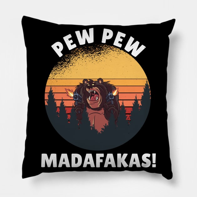 Pew Pew Madafakas Crazy Bear Funny Bear Pillow by RRDESIGN