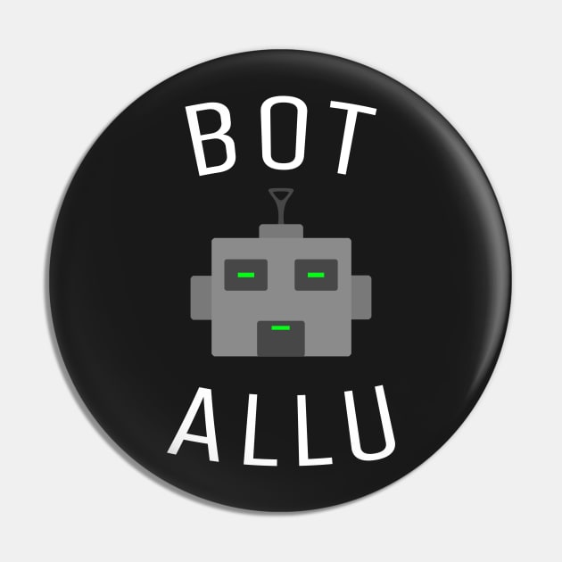 Bot Allu Pin by PH-Design