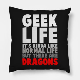 geek life Pillow