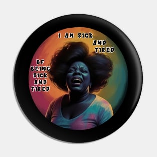 Fannie Lou Hamer - Black Woman - I am sick and tired of being sick and tired. Pin