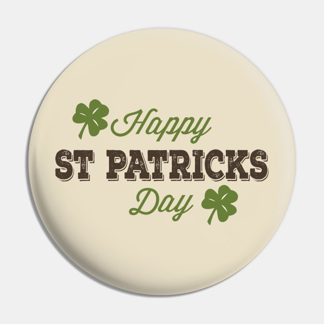 Happy St. Patricks Day Vintage Typography Design Pin by JakeRhodes