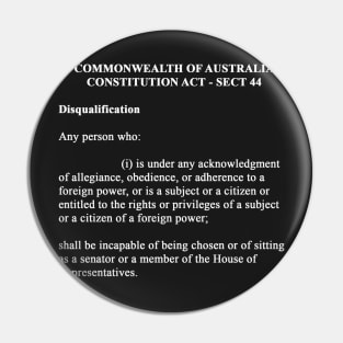 Sect 44 Australian Constitution - Disqualification Pin