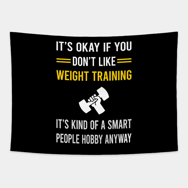 Smart People Hobby Weight Training Tapestry by Good Day