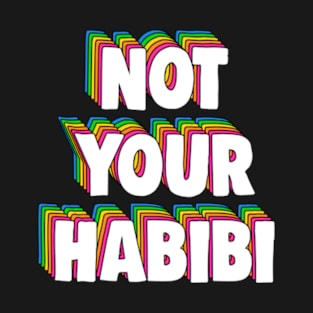 Not Your Habibi T-Shirt