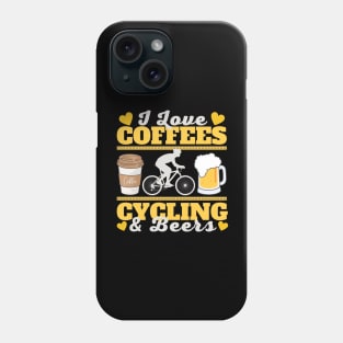 I Love Coffees, Cycling and Beers Phone Case