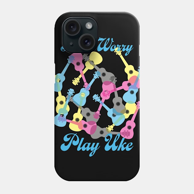 Play Ukulele - Be Happy Phone Case by schlag.art