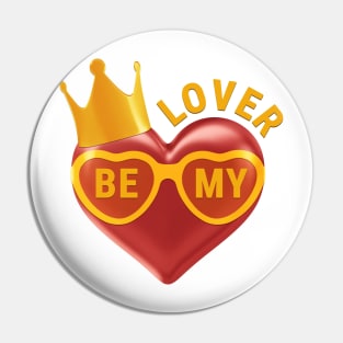 Be My Lover Pin