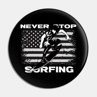 Never Stop Surving Pin