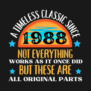 1988 Funny birthday saying A timeless classic since 1988 T-Shirt