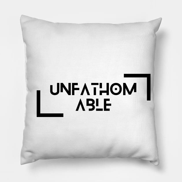 UNFATHOMABLE by csv Pillow by coniesheva