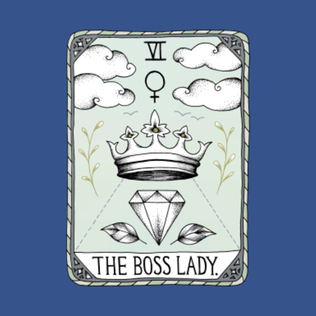 Disover The Boss Lady - Boss Lady - T-Shirt