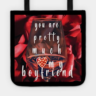 You Are Pretty Much My Favorite Boyfriend Tote