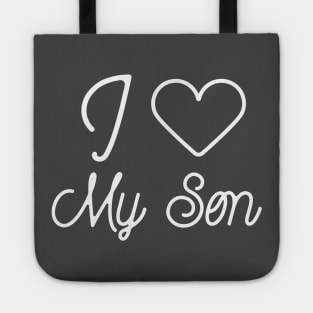 I love my son- fathers day gift Tote