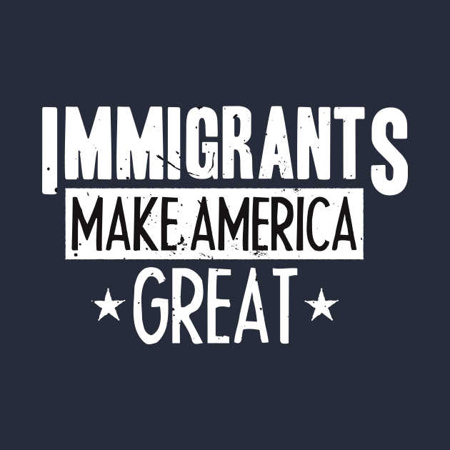 Immigrants Make America Great by AdiGunawan250282