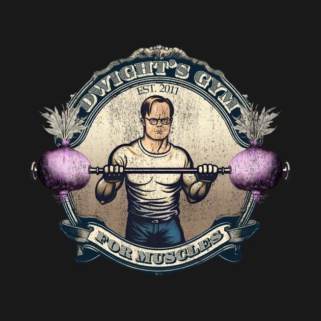 Dwight's Gym for Muscles by TerraShirts