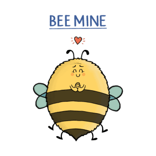 Bee Mine T-Shirt