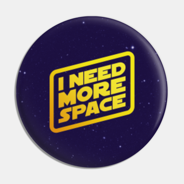 Discover I Need More Space! - Baby Yoda - Pin