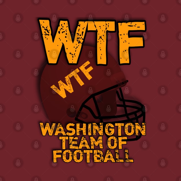 WTF Washington Team Of Football by JammyPants