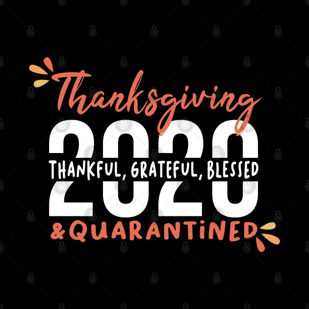 Funny Family Thanksgiving Gift, Funny Thanksgiving, Thanksgiving 2020, Thanksgiving Quarantined, Thankful Grateful Blessed Vintage Retro by VanTees