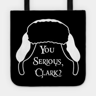 You Serious, Clark? Tote