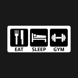 Eat Sleep Gym T-Shirt