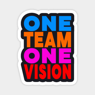 One team one vision Magnet