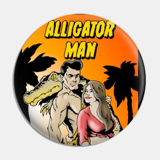 Alligator Man Pin