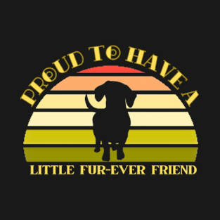 Little Fur-ever Friend T-Shirt