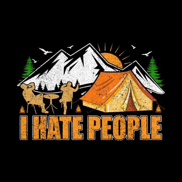 I Hate People Nature Glamping Outdoor Introvert Camping by omorihisoka