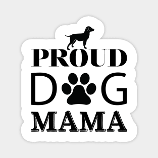 Proud Dog Mama Magnet