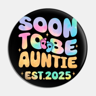 Soon To Be Auntie Est 2025 Tie Dye For New Aunt 2025 Pin